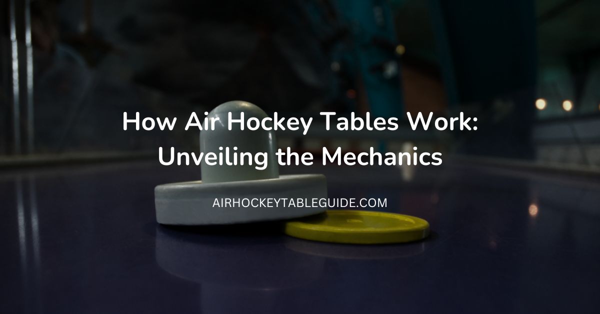 Air hockey table mechanics, Air hockey puck movement, Air hockey table components, Air cushion technology, Air hockey table design, Air hockey scoring system Air hockey fan and motor